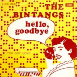 Bintangs : Hello, Goodbye - You Got Love